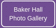 Baker Hall Photo Gallery